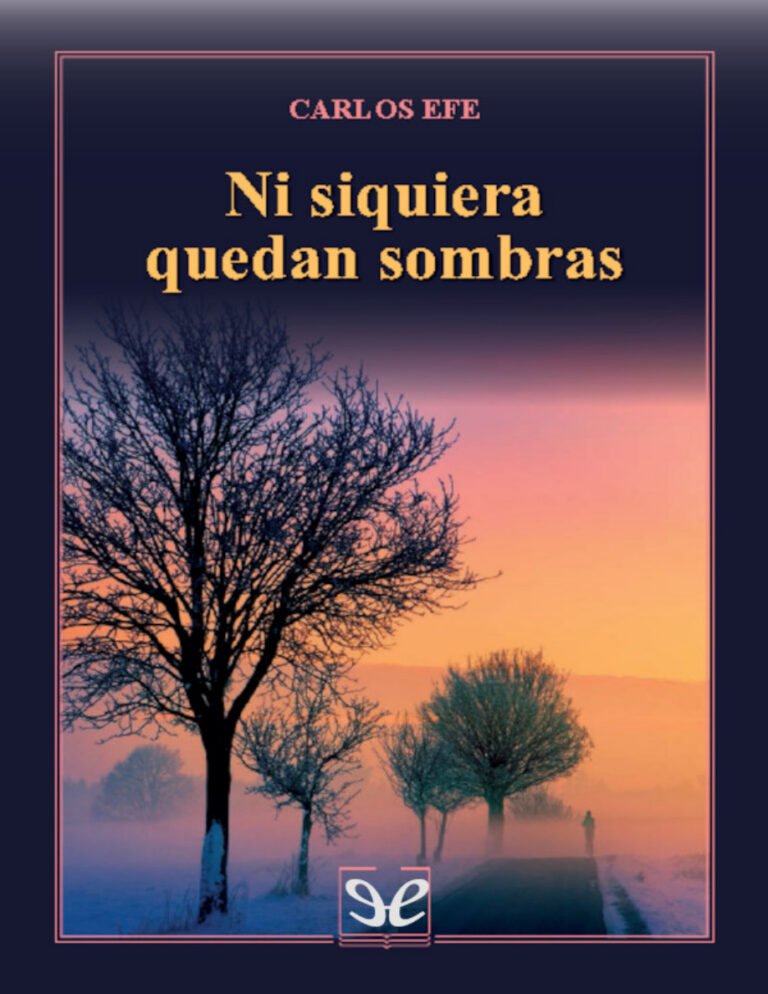Ni siquiera quedan sombras Carlos Efe Kitap Kapağı