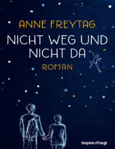 Nicht weg und nicht da Anne Freytag Kitap Kapağı