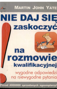 Nie daj się zaskoczyć na rozmowie kwalifikacyjnej Polish Edition Martin John Yate Kitap Kapağı