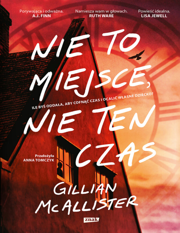 Nie to miejsce nie ten czas Polish Edition Gillian mcallister Kitap Kapağı