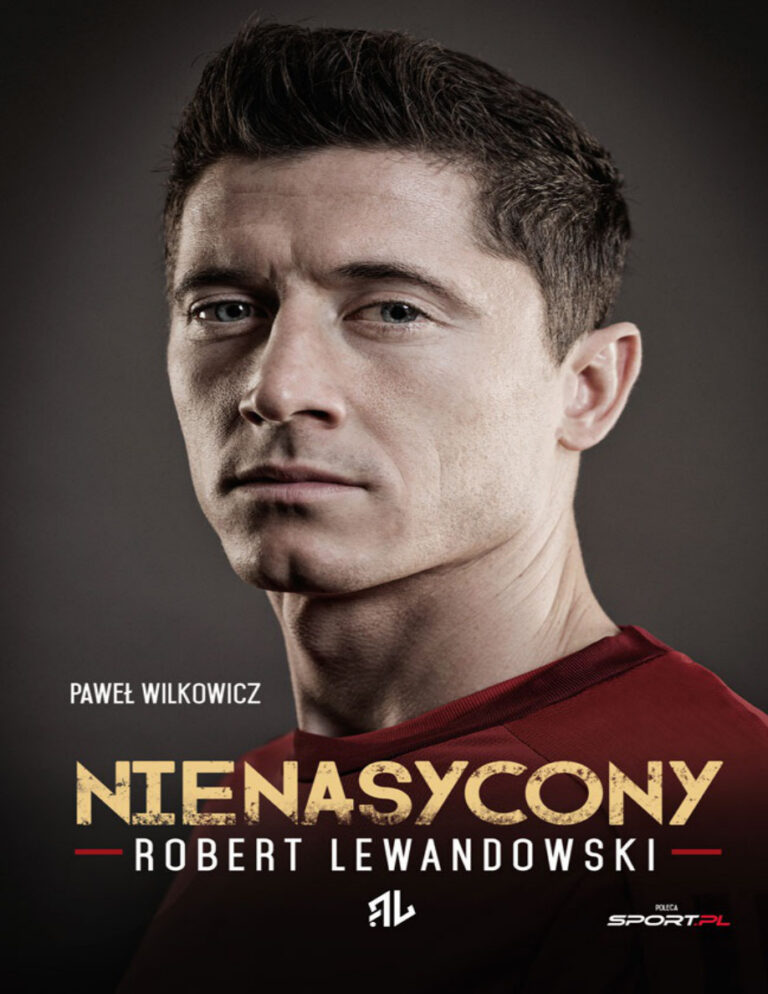 Nienasycony Robert Lewandowski Polish Edition Paweł Wilkowicz Kitap Kapağı