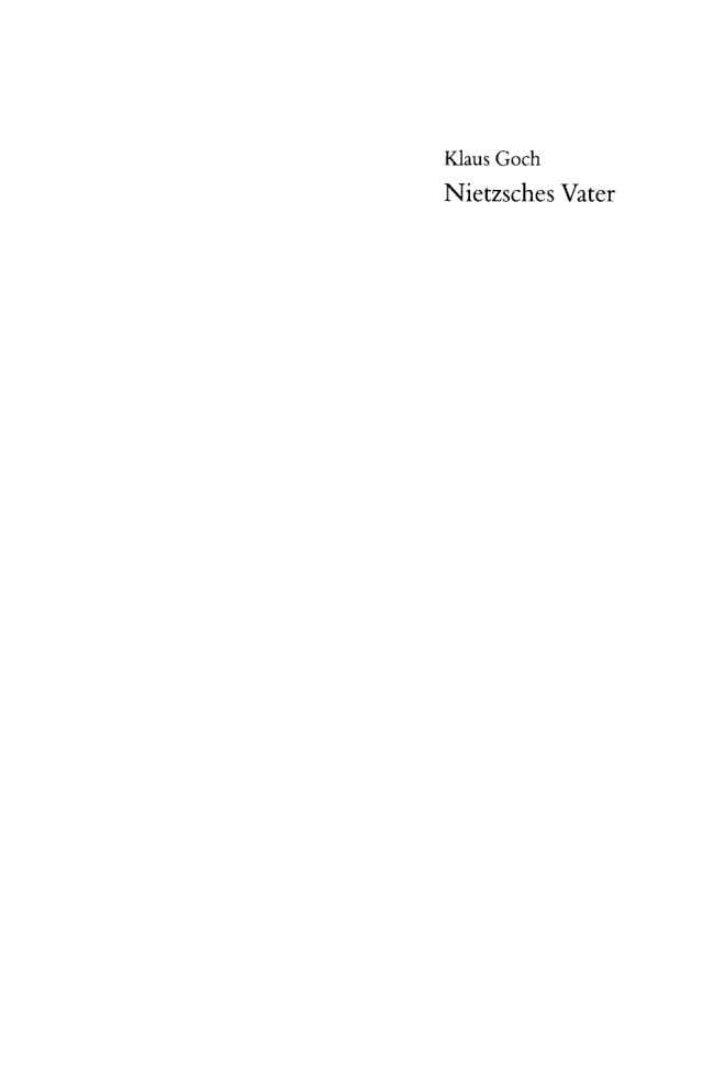 Nietzsches Vater oder die Katastrophe des deutschen Protestantismus Eine Biographie German Edition Klaus Goch Kitap Kapağı