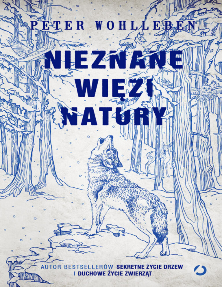 Nieznane wiezi natury Polish Edition Peter Wohlleben Kitap Kapağı