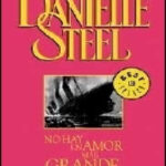 No Hay Un Amor Mas Grande Danielle Steel Kitap Kapağı