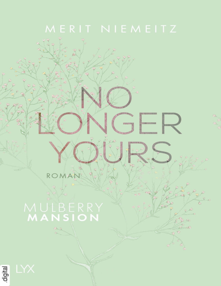 No Longer Yours Mulberry Mansion 1 German Edition Merit Niemeitz Kitap Kapağı