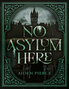 No asylum here Aiden Pierce Kitap Kapağı