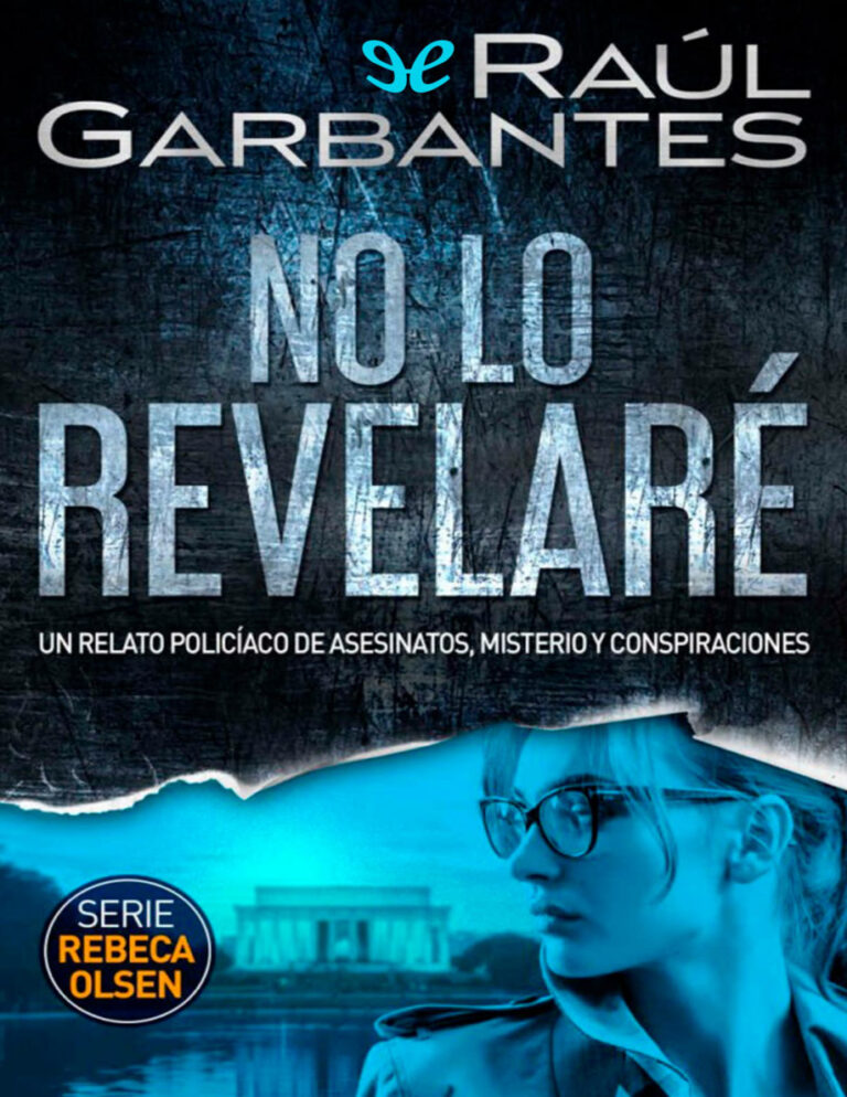 No lo revelare Spanish Edition Raul Garbantes Kitap Kapağı