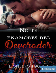 No te enamores del Devorador Spanish Edition Lighling Tucker Wolf Kitap Kapağı