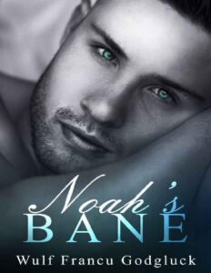 Noahs Bane Wulf Francu Godgluck Kitap Kapağı