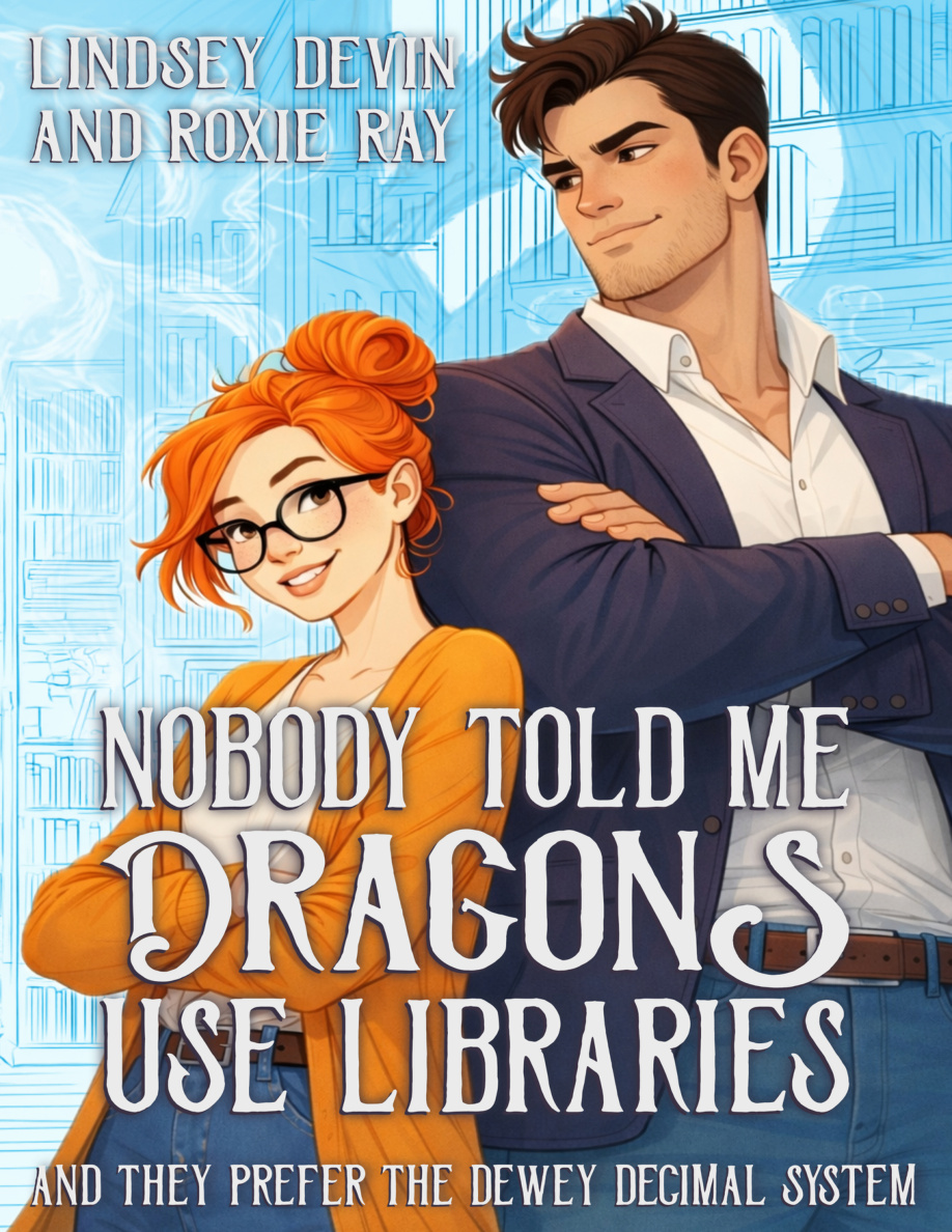 Nobody Told Me Dragons Use Libraries Lindsey Devin Kitap Kapağı