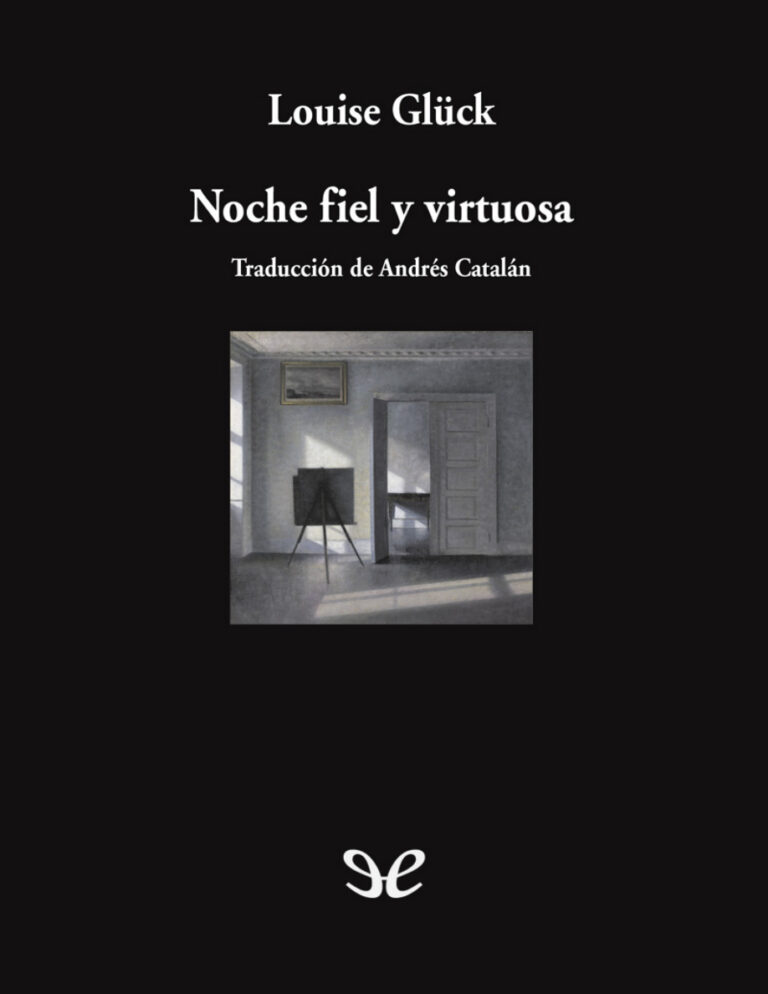 Noche fiel y virtuosa Spanish Edition Louise Gluck Kitap Kapağı