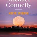 Noche sagrada Spanish Edition Michael Connelly Kitap Kapağı