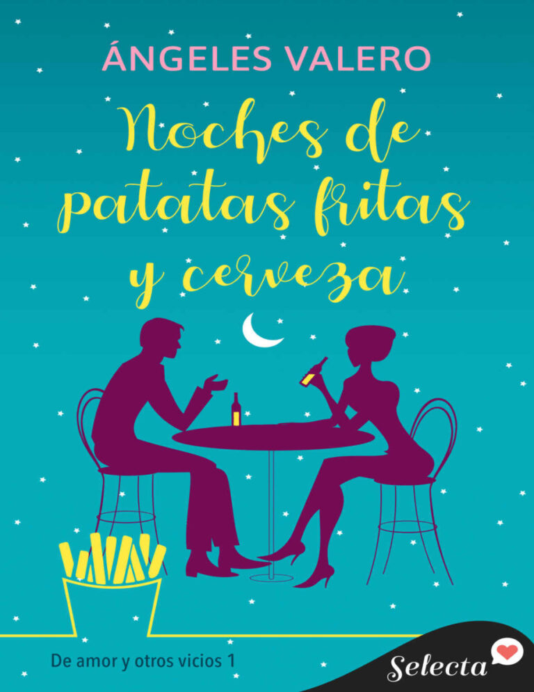 Noches de patatas fritas y cerveza Spanish Edition Angeles Valero Kitap Kapağı
