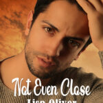 Not Even Close Lisa Oliver Kitap Kapağı