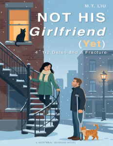 Not His Girlfriend Yet MT Liu Kitap Kapağı