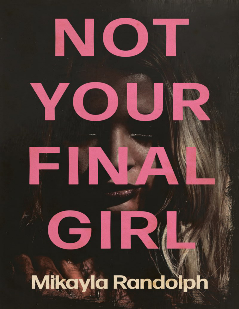 Not Your Final Girl Mikayla Randolph Kitap Kapağı