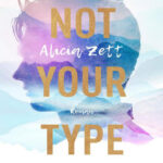 Not your type German Edition Alicia Zett Kitap Kapağı