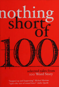 Nothing Short Of Selected Tales from 100 Word Story Grant Faulkner Kitap Kapağı