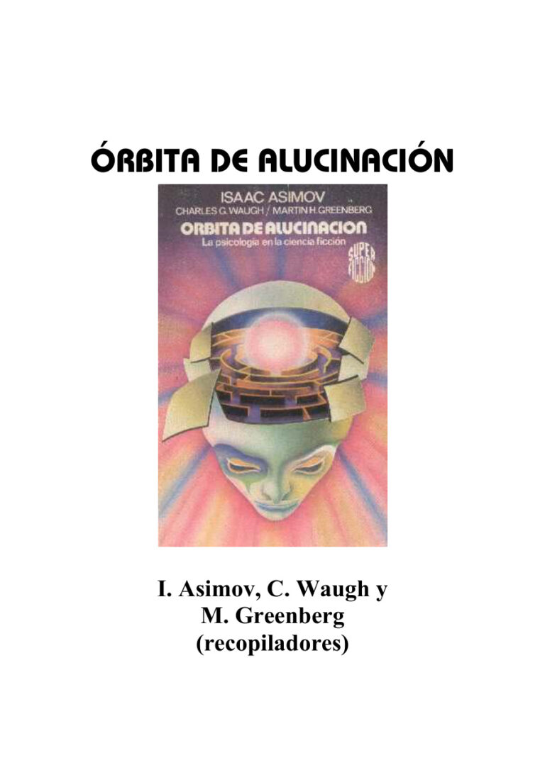 Novela Orbita De Alucinacion Isaac Asimov Spanish Edition Asimov Isaac Kitap Kapağı