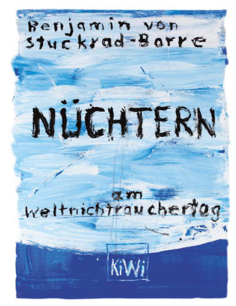 Nuchtern am Weltnichtrauchertag Benjamin von Stuckrad Barre Kitap Kapağı