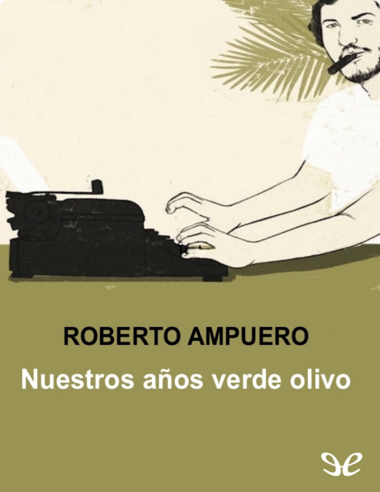 Nuestros anos verde olivo Ampuero Roberto Kitap Kapağı