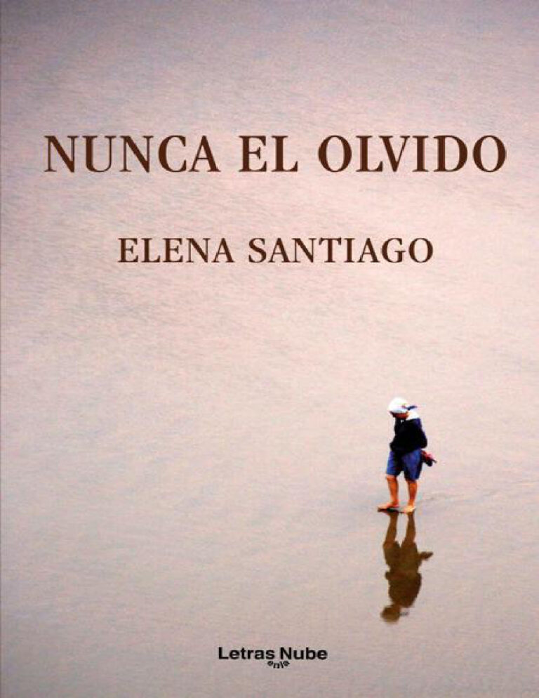 Nunca el olvido Spanish Edition Elena Santiago Kitap Kapağı