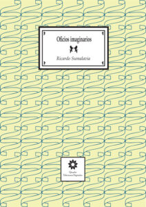 Oficios imaginarios Spanish Edition Ricardo Sumalavia Kitap Kapağı
