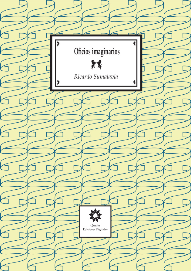 Oficios imaginarios Spanish Edition Ricardo Sumalavia Kitap Kapağı