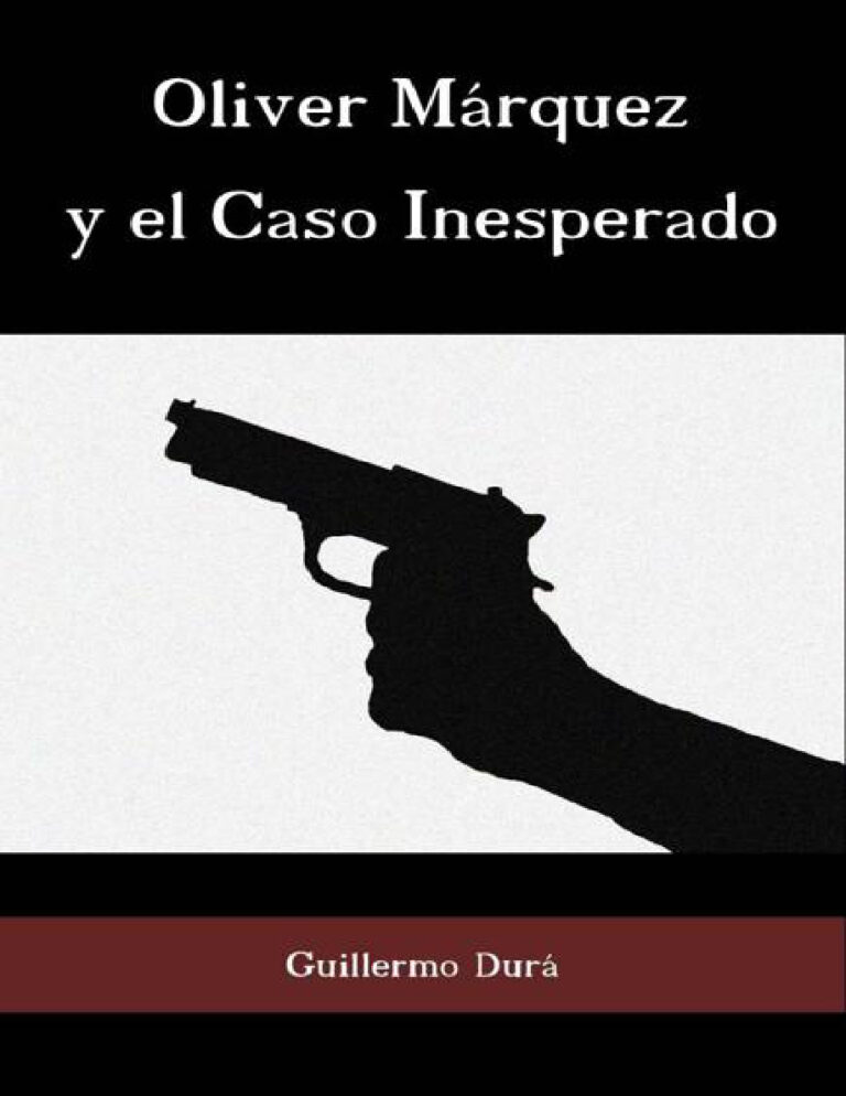 Oliver Marquez y el Caso Inesperado Spanish Edition Guillermo Dura Kitap Kapağı