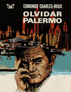 Olvidar Palermo Spanish Edition Edmonde Charles Roux Kitap Kapağı