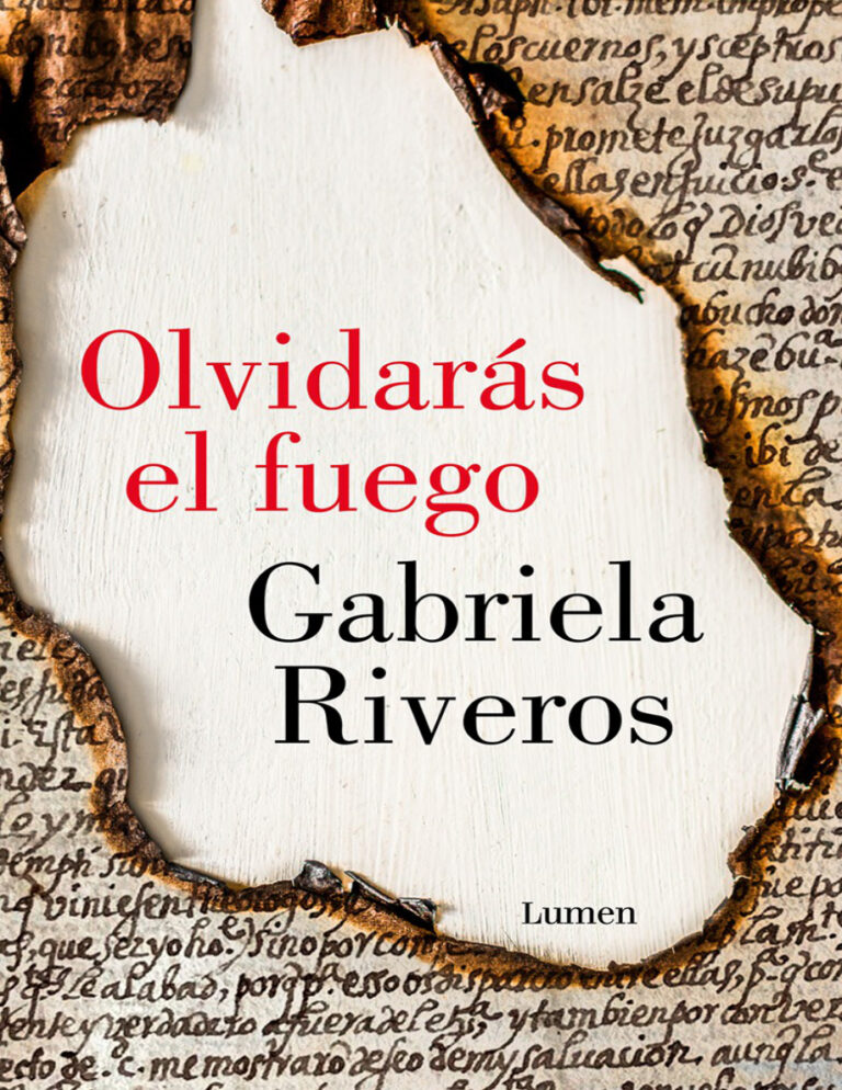 Olvidaras el fuego Spanish Edition Gabriela Riveros Kitap Kapağı