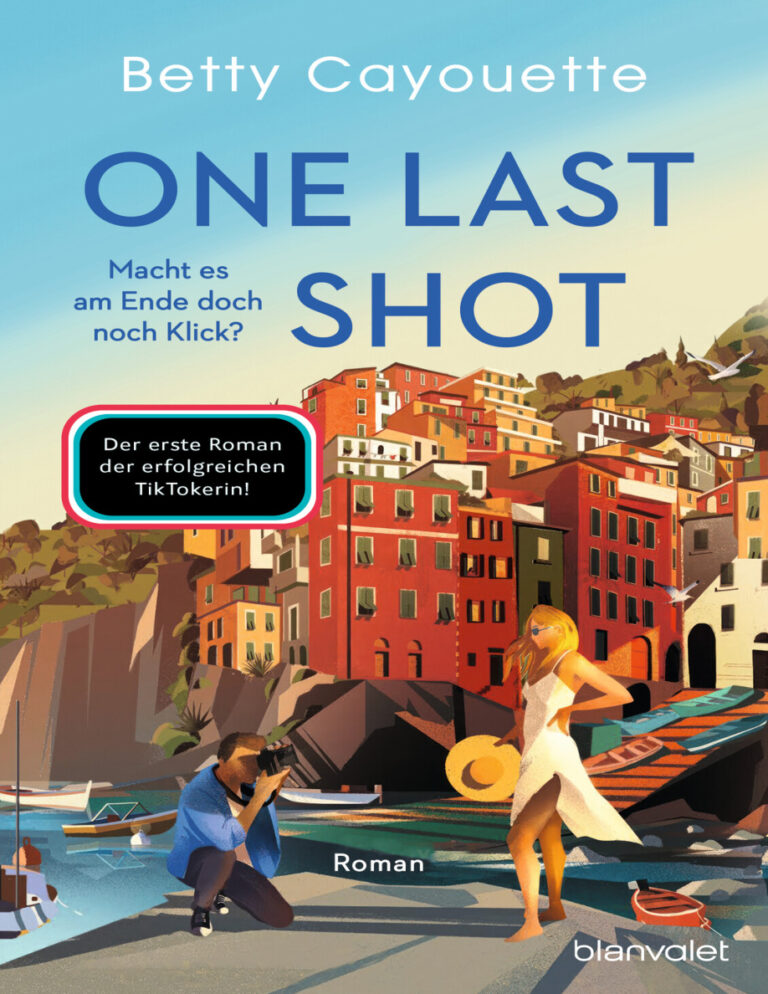 One Last Shot Macht es am Ende doch noch Klick German Edition Betty Cayouette Kitap Kapağı