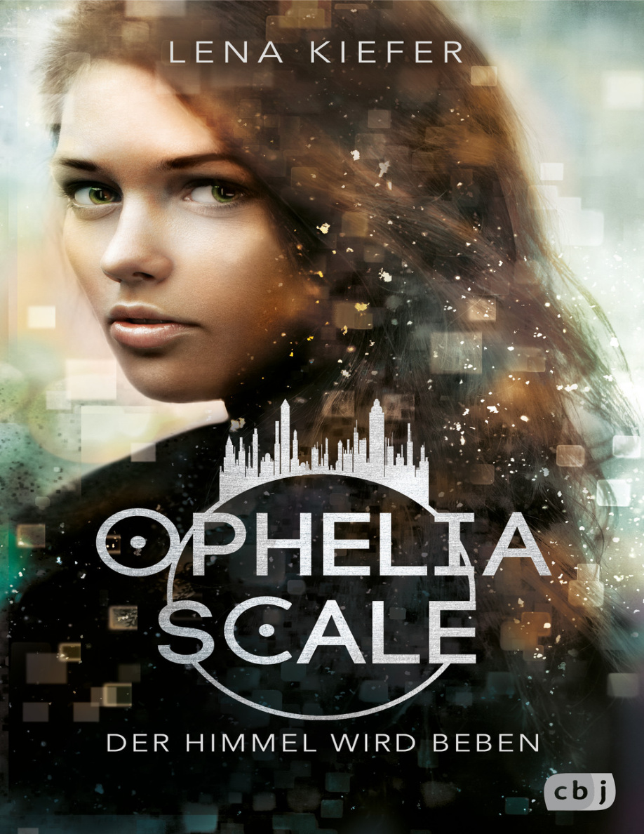 Ophelia Scale: Der Himmel wird beben PDF Download