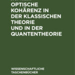 Optische Koharenz in der klassischen Theorie und in der Quantentheorie German Edition J F Vinson Kitap Kapağı