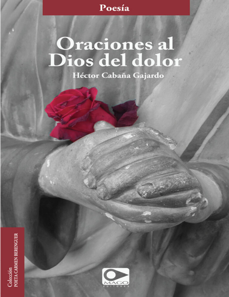 Oraciones al dios del dolor Spanish Edition Hector Cabana Gajardo Kitap Kapağı