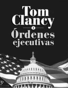 Ordenes Ejecutivas II Spanish Tom Clancy Kitap Kapağı