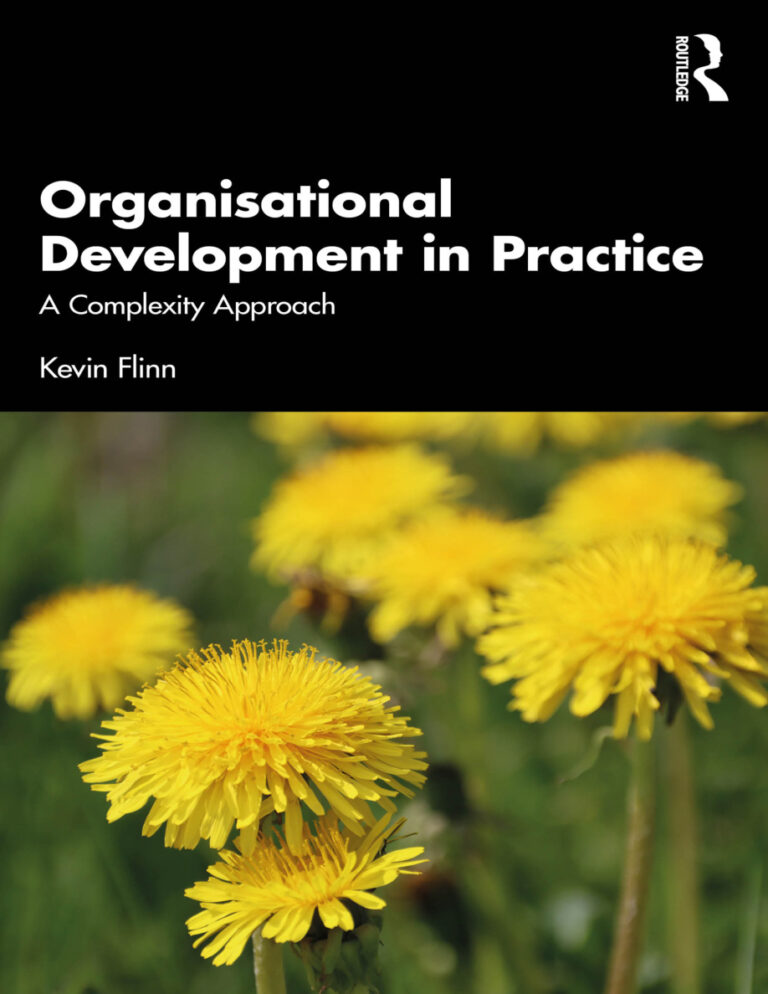 Organisational Development in Practice A Complexity Approach Kevin Flinn Kitap Kapağı