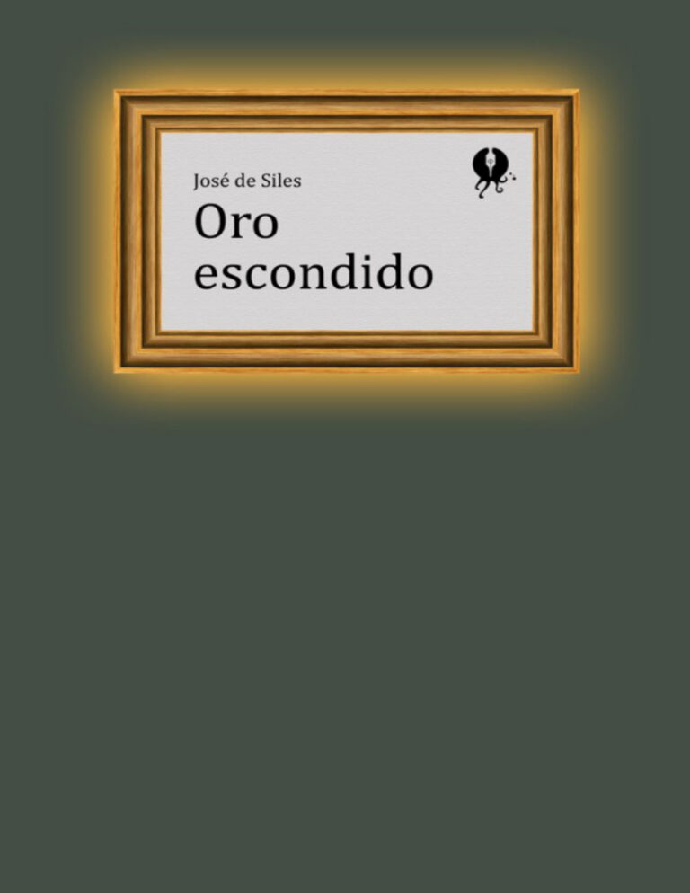Oro escondido Jose de Siles Kitap Kapağı