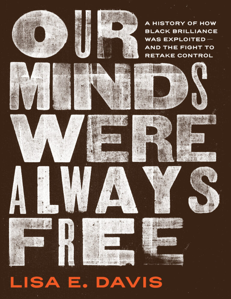 Our Minds Were Always Free Lisa E Davis Kitap Kapağı