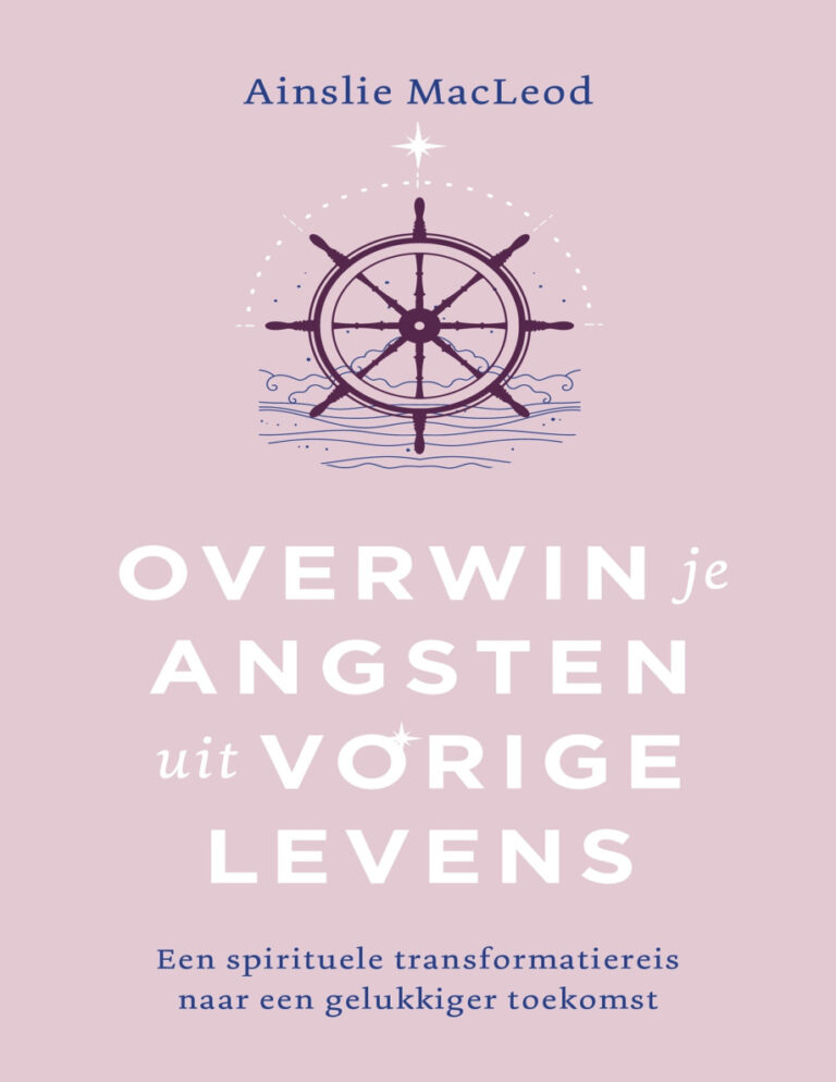 Overwin je angsten uit vorige levens Dutch Edition Ainslie MacLeod Kitap Kapağı