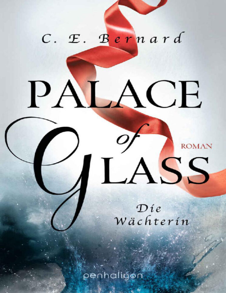 Palace of Glass Die Wachterin German Edition C E Bernard Kitap Kapağı