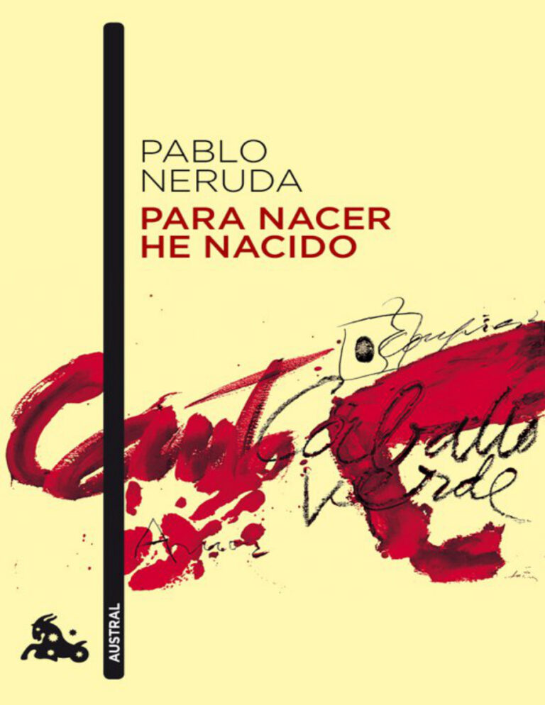 Para Nacer He Nacido Spanish Edition Pablo Neruda Kitap Kapağı