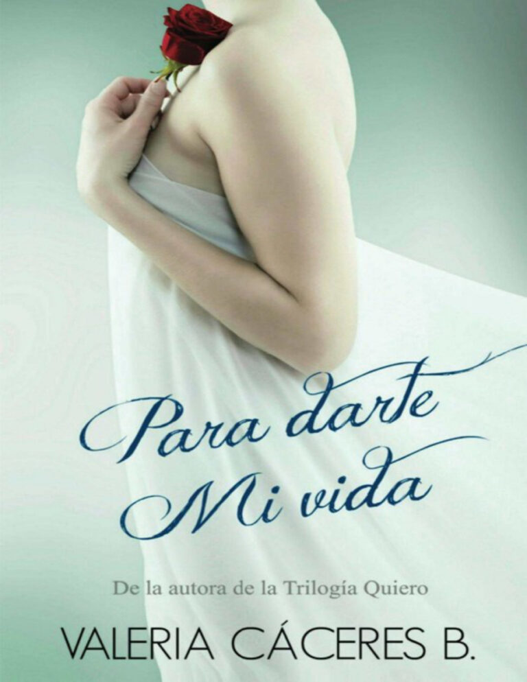 Para darte mi vida Valeria Caceres B Kitap Kapağı