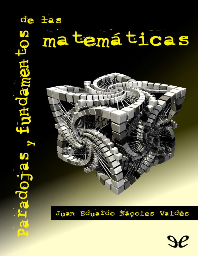 Paradojas y fundamentos de las matematicas Juan Eduardo Napoles Valdes Kitap Kapağı