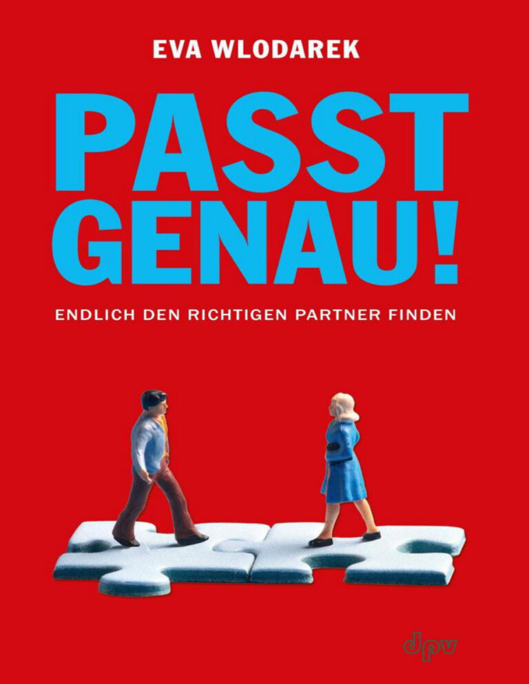 Passt genau Endlich den richtigen Partner finden Wlodarek Eva Kitap Kapağı