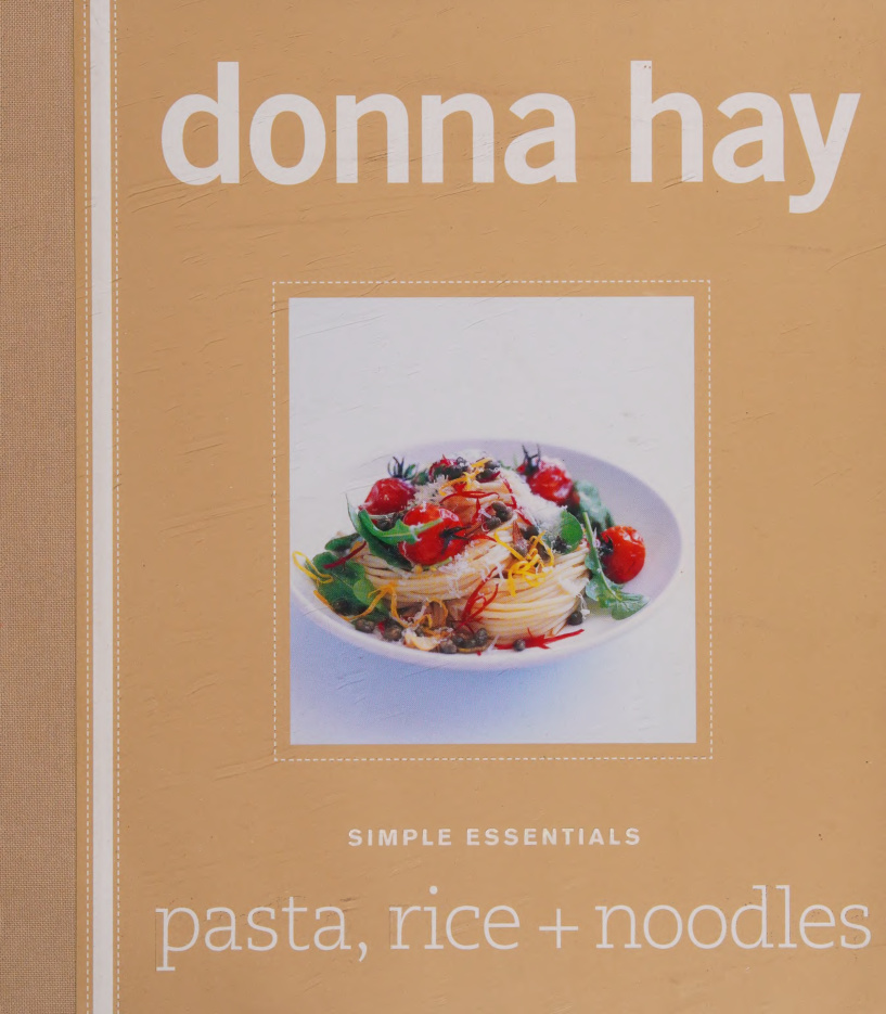 Pasta Rice and Noodles Donna Hay Kitap Kapağı