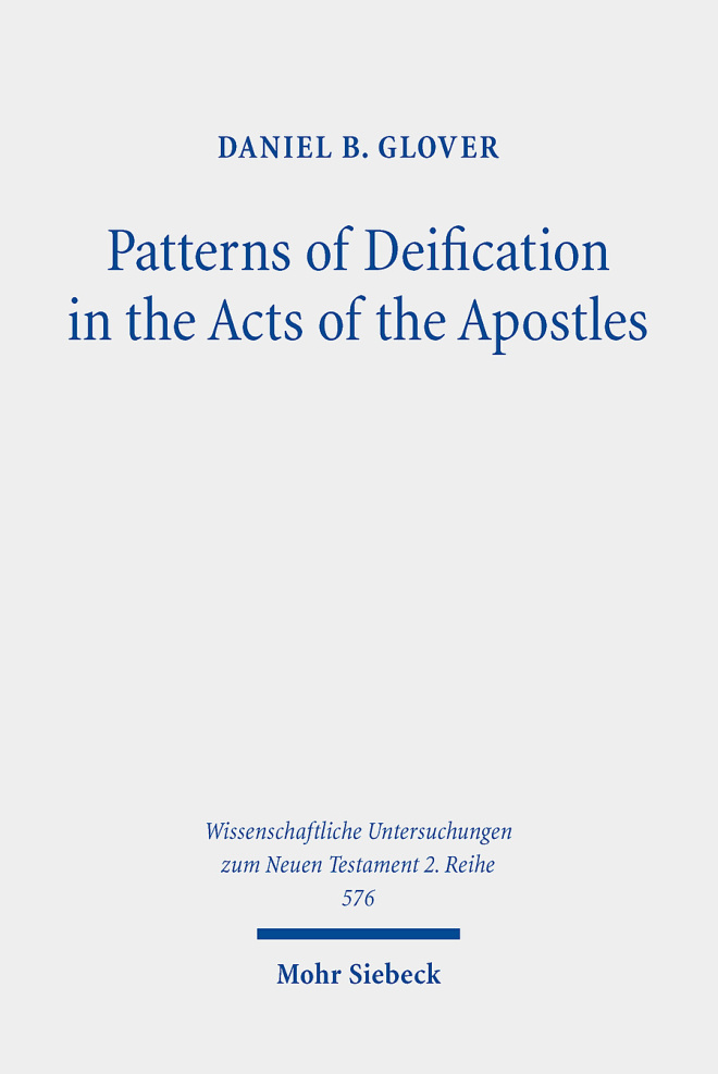 Patterns of Deification in the Acts of the Apostles German Edition Daniel B Glover Kitap Kapağı