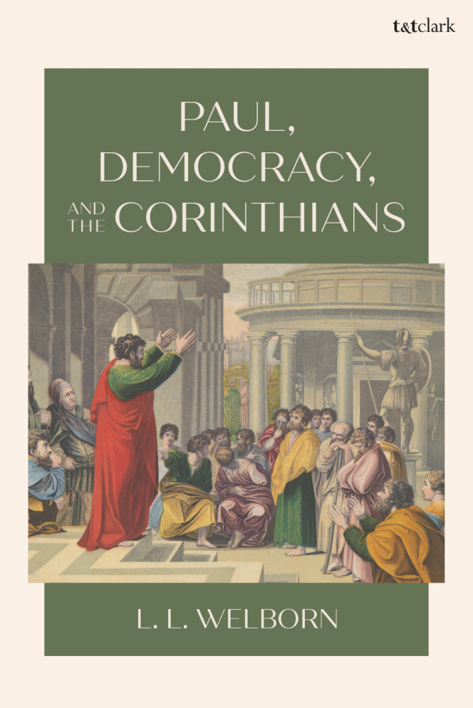Paul Democracy and the Corinthians L L Welborn Kitap Kapağı