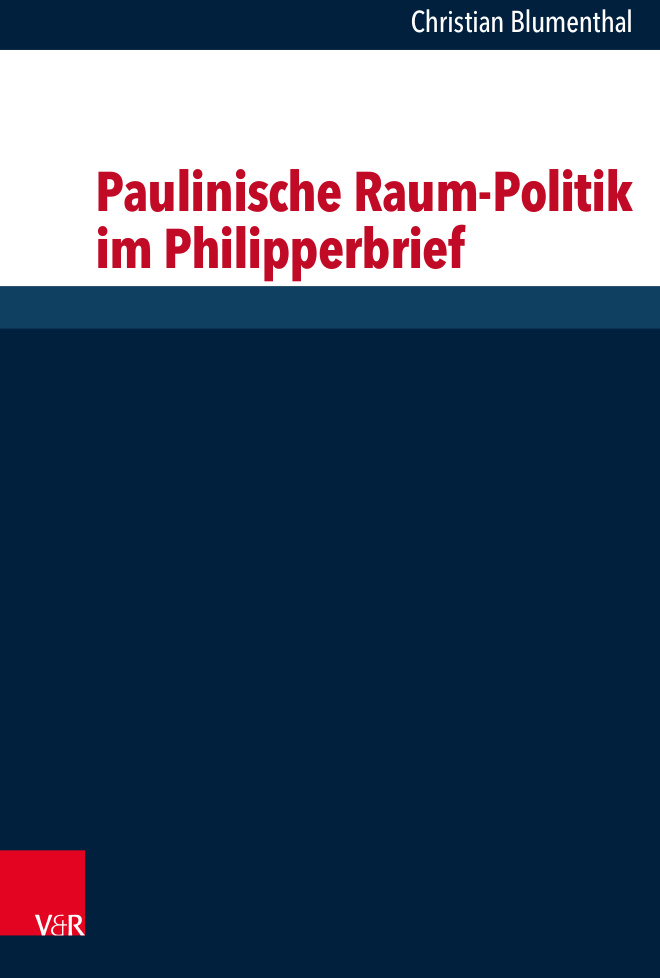 Paulinische Raum Politik im Philipperbrief German Edition Christian Blumenthal Kitap Kapağı