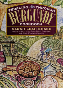 Pedaling Through Burgundy Cookbook Sarah Leah Chase Kitap Kapağı